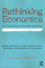 Rethinking economics: an introduction to pluralist economics kaina ir informacija | Ekonomikos knygos | pigu.lt