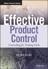 Effective Product Control - Controlling for Trading Desks: Controlling for Trading Desks kaina ir informacija | Ekonomikos knygos | pigu.lt