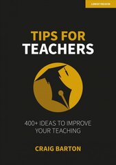 Tips for Teachers: 400plus ideas to improve your teaching цена и информация | Книги по социальным наукам | pigu.lt