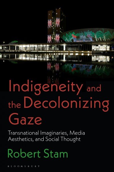 Indigeneity and the Decolonizing Gaze: Transnational Imaginaries, Media Aesthetics, and Social Thought kaina ir informacija | Knygos apie meną | pigu.lt