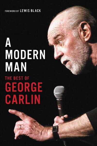 Modern man: the best of George Carlin цена и информация | Fantastinės, mistinės knygos | pigu.lt