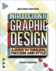 Introduction to Graphic Design: A Guide to Thinking, Process, and Style 2nd edition kaina ir informacija | Knygos apie meną | pigu.lt