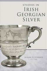 Studies in Irish Georgian silver kaina ir informacija | Knygos apie meną | pigu.lt