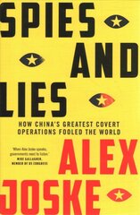 Spies and Lies: How China's Greatest Covert Operations Fooled the World цена и информация | Книги по социальным наукам | pigu.lt