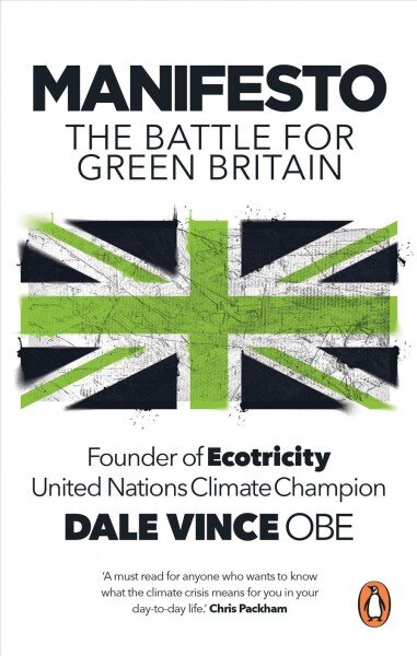 Manifesto: the battle for green Britain цена и информация | Ekonomikos knygos | pigu.lt