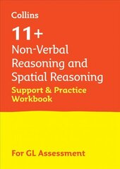 11plus Non-Verbal Reasoning and Spatial Reasoning Support and Practice Workbook: For the Gl Assessment 2023 Tests цена и информация | Книги для подростков и молодежи | pigu.lt