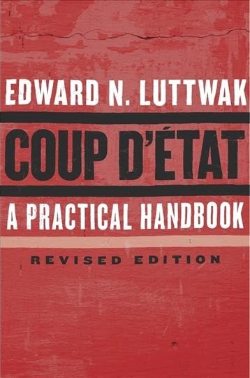 Coup d'Etat: A Practical Handbook, Revised Edition 2nd Revised edition kaina ir informacija | Socialinių mokslų knygos | pigu.lt