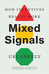 Mixed Signals: How Incentives Really Work цена и информация | Книги по экономике | pigu.lt