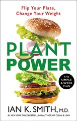 Plant Power: Flip Your Plate, Change Your Weight цена и информация | Самоучители | pigu.lt