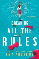 Breaking All The Rules kaina ir informacija | Fantastinės, mistinės knygos | pigu.lt