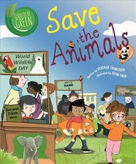 Good to be Green: Save the Animals Illustrated edition цена и информация | Книги для подростков и молодежи | pigu.lt