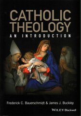 Catholic Theology: An Introduction цена и информация | Духовная литература | pigu.lt