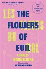 Les Fleurs Du Mal (The Flowers of Evil): The Award-Winning Translation New edition цена и информация | Поэзия | pigu.lt