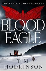 Blood Eagle kaina ir informacija | Fantastinės, mistinės knygos | pigu.lt