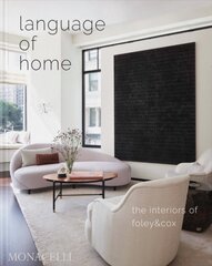 Language of home: the interiors of foley & cox kaina ir informacija | Knygos apie architektūrą | pigu.lt