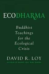 Ecodharma: Buddhist Teaching for the Precipice цена и информация | Духовная литература | pigu.lt