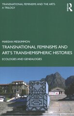 Transnational feminisms and art's transhemispheric histories kaina ir informacija | Knygos apie meną | pigu.lt