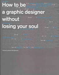 How to be a Graphic Designer...2nd edition 2nd Revised edition kaina ir informacija | Knygos apie meną | pigu.lt