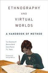 Ethnography and Virtual Worlds: A Handbook of Method kaina ir informacija | Socialinių mokslų knygos | pigu.lt