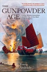 Gunpowder Age: China, Military Innovation, and the Rise of the West in World History kaina ir informacija | Istorinės knygos | pigu.lt