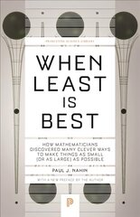 When least is best: how mathematicians discovered many clever ways to make things as small (or as large) as possible kaina ir informacija | Ekonomikos knygos | pigu.lt