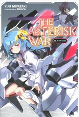 Asterisk War, Vol. 13 (light novel) цена и информация | Fantastinės, mistinės knygos | pigu.lt