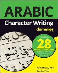 Arabic Character Writing For Dummies kaina ir informacija | Užsienio kalbos mokomoji medžiaga | pigu.lt