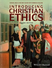 Introducing Christian Ethics 2e 2nd Edition kaina ir informacija | Dvasinės knygos | pigu.lt