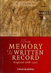 From Memory to Written Record - England 1066-1307 3e kaina ir informacija | Istorinės knygos | pigu.lt