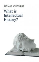 What is Intellectual History? цена и информация | Исторические книги | pigu.lt
