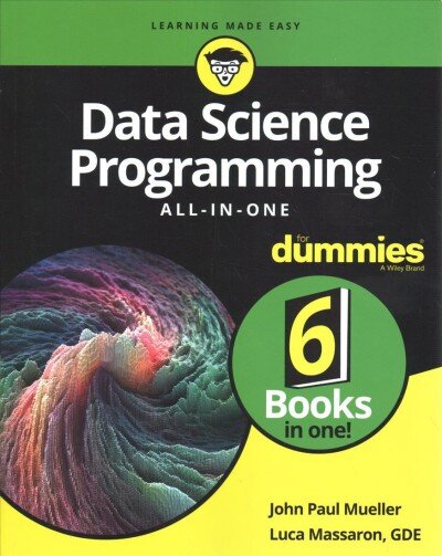 Data Science Programming All-in-One For Dummies kaina ir informacija | Ekonomikos knygos | pigu.lt