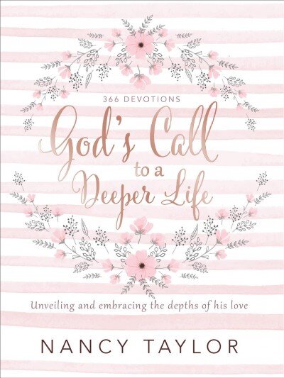 God's Call to a Deeper Life: Unveiling and Embracing the Depths of His Love цена и информация | Dvasinės knygos | pigu.lt