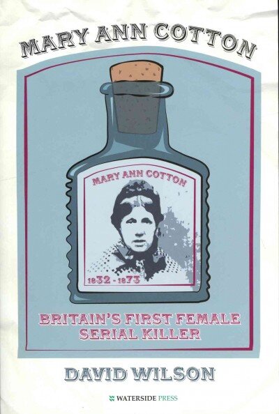 Mary Ann Cotton: Britain's first female serial killer kaina ir informacija | Biografijos, autobiografijos, memuarai | pigu.lt