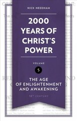 2,000 Years of Christ's Power Vol. 5: The Age of Enlightenment and Awakening цена и информация | Духовная литература | pigu.lt