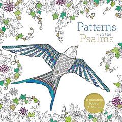 Patterns in the Psalms: A Colouring Book цена и информация | Книги о питании и здоровом образе жизни | pigu.lt