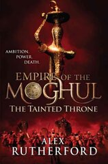 Empire of the moghul: the tainted throne kaina ir informacija | Fantastinės, mistinės knygos | pigu.lt