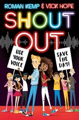 Shout Out: Use Your Voice, Save the Day kaina ir informacija | Knygos paaugliams ir jaunimui | pigu.lt