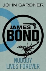 Nobody Lives For Ever: A James Bond thriller цена и информация | Fantastinės, mistinės knygos | pigu.lt