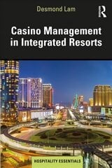 Casino management in integrated resorts kaina ir informacija | Knygos apie sveiką gyvenseną ir mitybą | pigu.lt