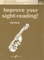 Improve your sight-reading! Violin Grade 3: Violin Solo New edition цена и информация | Книги об искусстве | pigu.lt
