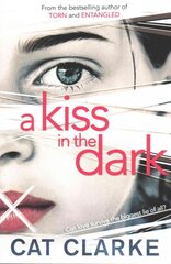 Kiss in the Dark: From a Zoella Book Club 2017 author цена и информация | Книги для подростков и молодежи | pigu.lt