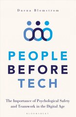 People Before Tech: The Importance of Psychological Safety and Teamwork in the Digital Age kaina ir informacija | Ekonomikos knygos | pigu.lt