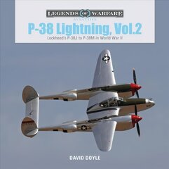 P-38 Lightning Vol. 2: Lockheed's P-38J to P-38M in World War II kaina ir informacija | Istorinės knygos | pigu.lt