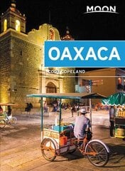 Moon Oaxaca (First Edition) цена и информация | Путеводители, путешествия | pigu.lt