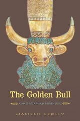 Golden Bull: A Mesopotamian Adventure цена и информация | Книги для подростков  | pigu.lt