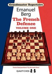 Grandmaster Repertoire 14 - The French Defence Volume One: French Defence, Volume 1 цена и информация | Книги о питании и здоровом образе жизни | pigu.lt