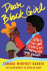 Dear black girl: letters from your sisters on stepping into your power kaina ir informacija | Saviugdos knygos | pigu.lt