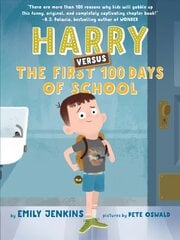 Harry Versus the First 100 Days of School: Or, How One Kid Became an Expert on the First One Hundred Days of School цена и информация | Книги для подростков  | pigu.lt