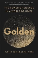 Golden: The Power of Silence in a World of Noise цена и информация | Самоучители | pigu.lt