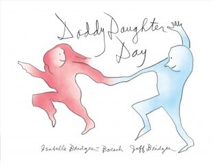 Daddy Daughter Day цена и информация | Книги для самых маленьких | pigu.lt